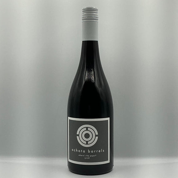 OCHOTA BARRELS WHERES THE POPE SYRAH